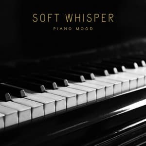 Soft Whisper: Piano for Studying - Piano Mood