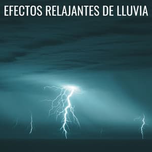 Efectos Relajantes De Lluvia - Lluvia en España