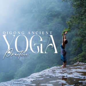 Qigong Ancient Yoga Practice: Chinese Chillout Background Music for Yoga Routine - Tao Te Ching Music Zone
