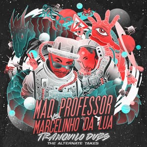 Mad Professor vs. Marcelinho da Lua Tranquilo Dubs The Alternate Takes - Mad Professor