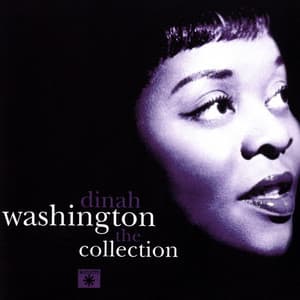 Dinah Washington The Collection - Dinah Washington