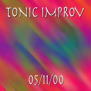Tonic Improv 5/11/00 - Robert Musso