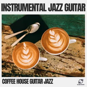 Instrumental Jazz Guitar - Coffee House Guitar Jazz