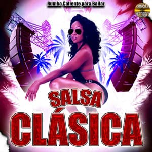 Rumba Caliente Para Bailar - Salsa Clásica