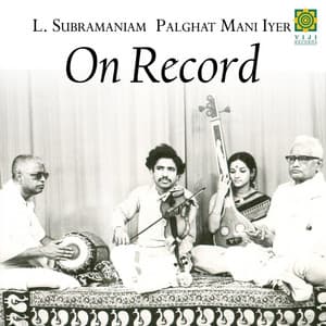 On Record - L. Subramaniam
