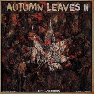Autumn Leaves II - Left Lane Didon