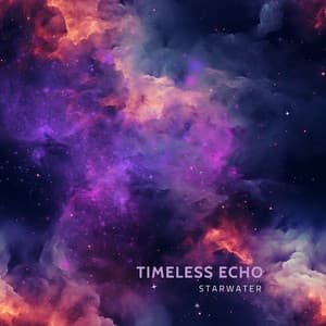 Timeless Echo: 432 Hz Melodic Serenades - Starwater