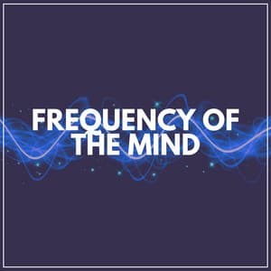 Frequency of the Mind - Deep Sleep White Noise