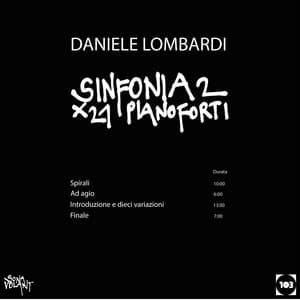 Daniele Lombardi: Sinfonia No. 2 per 21 pianoforti - Daniele Lombardi