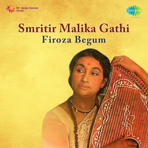 Smritir Malika Gathi - Firoza Begum