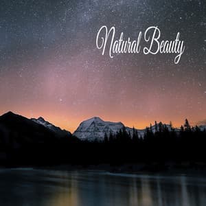 Natural Beauty - Classical New Age Piano Music