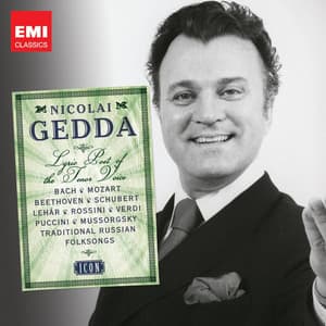Nicolai Gedda: Lyric Poet of the Tenor Voice - Nicolai Gedda