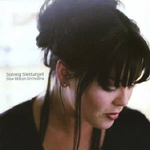 Slow Motion Orchestra - Solveig Slettahjell