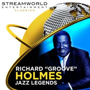 Richard "Groove" Holmes Jazz Legends - Richard "Groove" Holmes