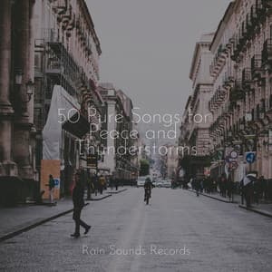 50 Pure Songs for Peace and Thunderstorms - Sea Waves Sounds