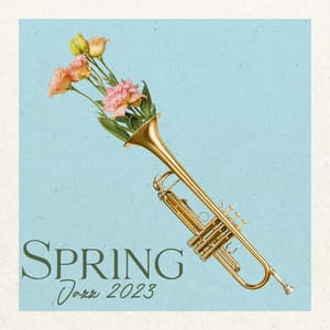 Spring Jazz 2023: Instrumental Jazz Music with Relaxing Nature Sounds, Plein Air Jazz, Good Mood Sounds - Instrumental Music Ensemble