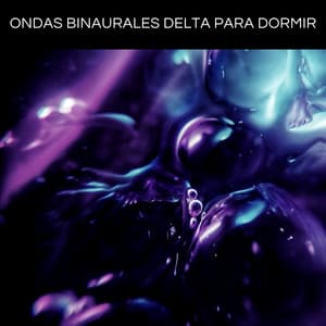 Ondas Binaurales Delta Para Dormir - Musica para Dormir Radio
