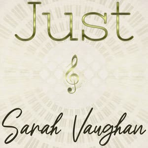 Just Sarah Vaughan - Sarah Vaughan