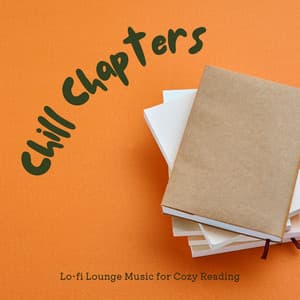Chill Chapters - Lo-fi Lounge Music for Cozy Reading - Relax α Wave
