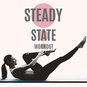 Steady State Workout: Medium Pace Gym Beats - Chill Sport Music Academy