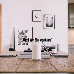 Work for the weekend - Jazz Relajante