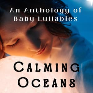 Calming Oceans: An Anthology of Baby Lullabies - Heart of Fjorgyn