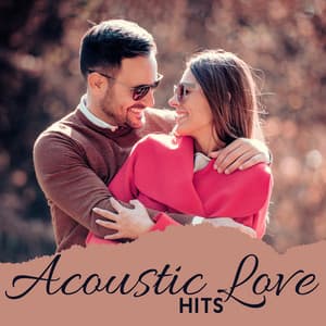 Acoustic Love HITS – Top Italia: Amore e Relax - Hot Hits Italia