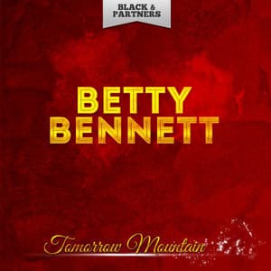 Tomorrow Mountain - Betty Bennett