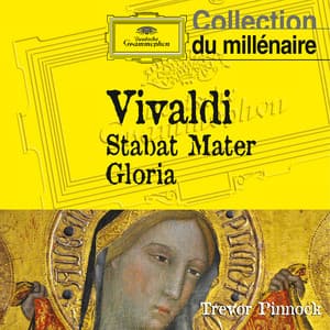 Vivaldi: Stabat Mater, Gloria - Antonio Vivaldi