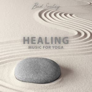 Healing Music for Yoga - Bud Souley