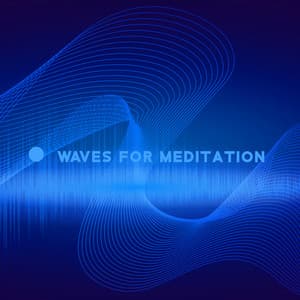 Waves for Meditation - Brain Waves Rec