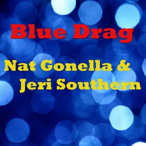 Blue Drag - Nat Gonella