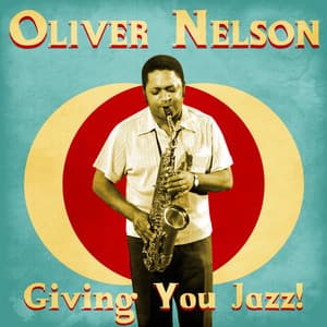 Giving You Jazz! - Oliver Nelson