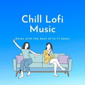 Chill Lo-Fi Music - Lofi Chillhop