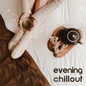 Evening Chillout: Lofi Instrumental, Early Night Relaxation, Easy Falling Asleep - Chillout Sound Festival