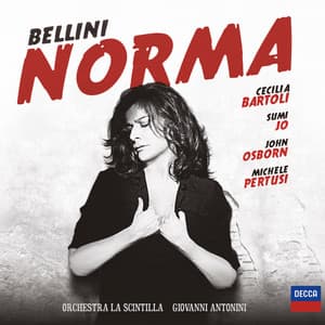Bellini: Norma - Vincenzo Bellini