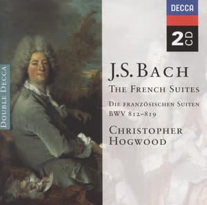 Bach, J.S.: The French Suites - Johann Sebastian Bach