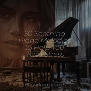 50 Soothing Piano Melodies to Help You Find Stress - Ivory Mood