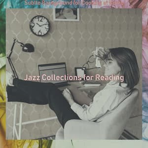 Subtle Background for Cooking at Home - Jazz Collections for Reading