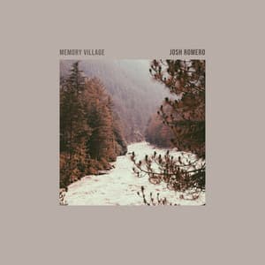 Memory Village - Josh Romero