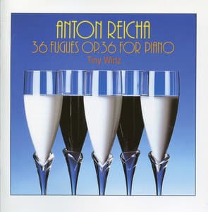 Reicha: 36 Fugues, Op. 36 for Piano - Anton Reicha