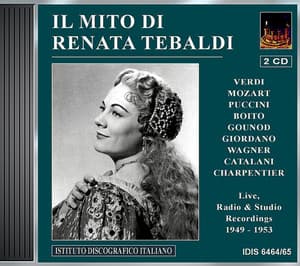 Opera Arias : Tebaldi, Renata - Verdi, G. / Puccini, G. / Gounod, C.-F. / Mozart, W.A. / Boito, A. / Catalani, A. - Renata Tebaldi