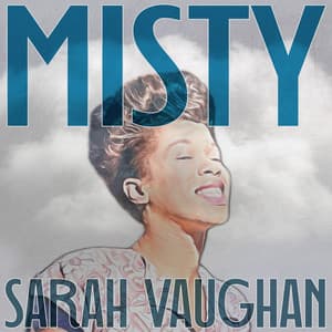 Misty - Sarah Vaughan