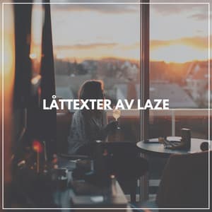Låttexter av Laze - Avslappnande Meditation Akademi