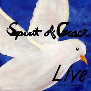 Spirit of Grace Live At St. Stephens - Spirit Of Grace