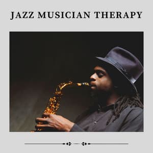 Jazz Musician Therapy - Background Instrumental Jazz