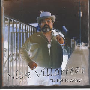 La Not To Worry - Nick Villarreal