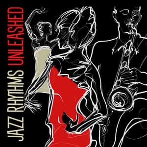Jazz Rhythms Unleashed - Soulful Melodies, Swinging Improvisations, And Smooth Grooves - Independent Swing Jazz
