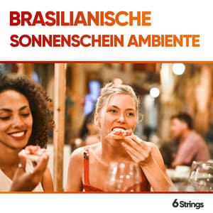 Brasilianische Sonnenschein Ambiente Lieder - Spanische Gitarre