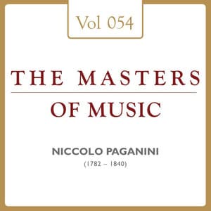 Niccoló Paganini: Masters of Music, Vol. 54 - Niccolò Paganini